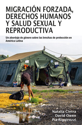 Migración forzada, derechos humanos y salud sexual y reproductiva