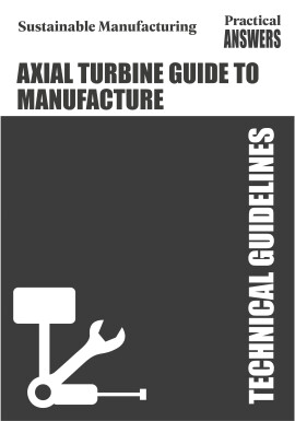 Axial Turbine Guide to Manufacture